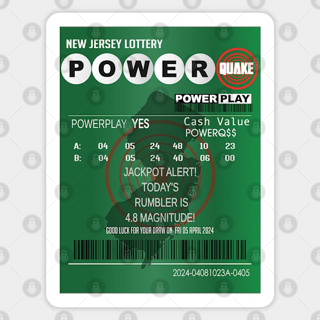 04-05-2024 Earthquake NJ Power Quake Lottery Ticket Sticker by geodesyn